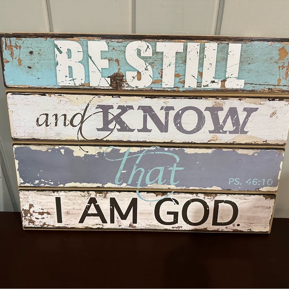 Be Still and Know Plank Sign